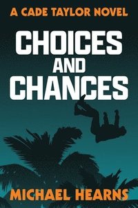 bokomslag Choices and Chances