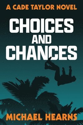 Choices and Chances