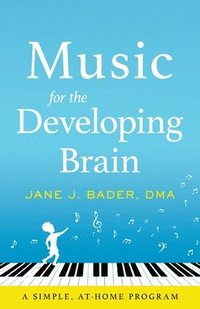 bokomslag Music for the Developing Brain