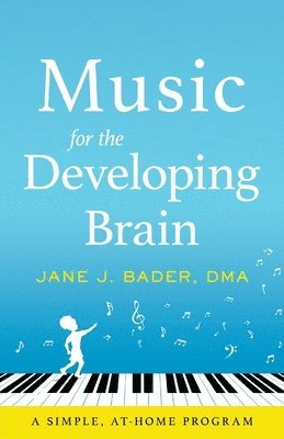 Music for the Developing Brain 1