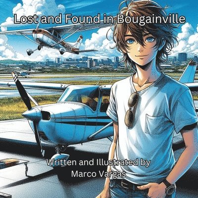 Marco Vargas - Lost and Found in Bougainville, Häftad