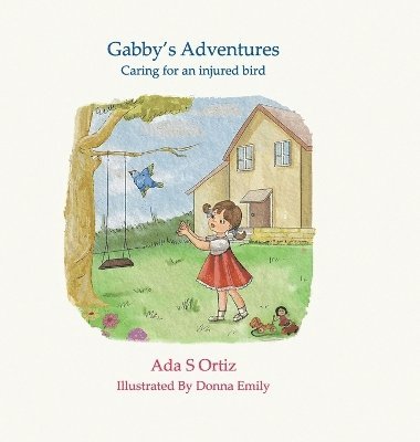 Ada Ortiz, Leila Boukarim - Gabby's Adventures, Inbunden