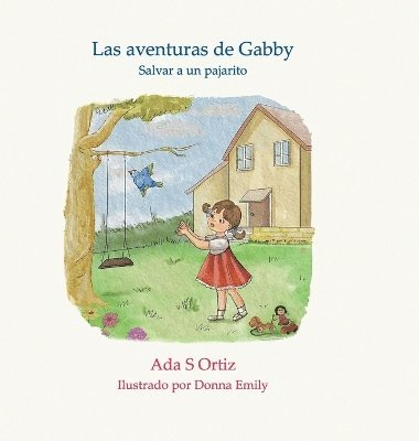 Ada Ortiz, Andrea Gomez - aventuras de Gabby, Inbunden