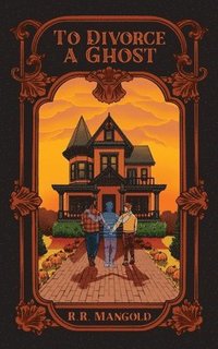 bokomslag To Divorce A Ghost
