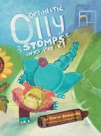 bokomslag Optimistic Olly Stomps Into PRE-K!
