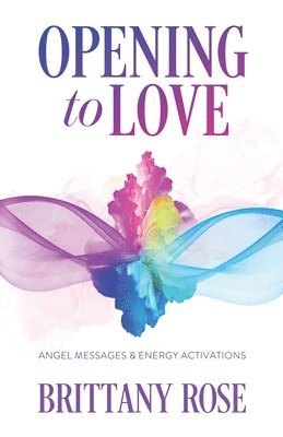 bokomslag Opening to Love