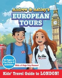 bokomslag Andrew & Ashley's European Tours, LONDON Kids' Travel Guide
