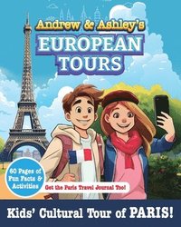 bokomslag Andrew & Ashley's European Tours PARIS!