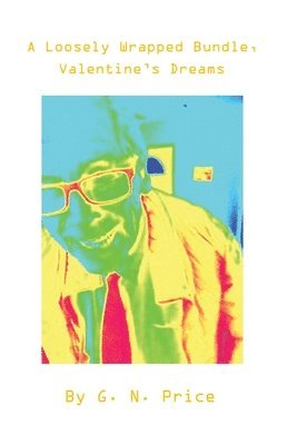 Loosely Wrapped Bundle, Valentine's Dreams