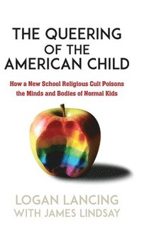 bokomslag The Queering of the American Child