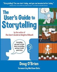 bokomslag The User's Guide to Storytelling