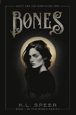 K L Speer, K. L. Speer - Bones, Häftad