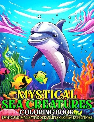 Mystical Sea Creatures Coloring Book 1