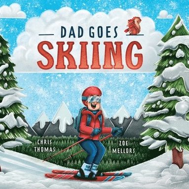 Chris Thomas - Dad Goes Skiing, Häftad
