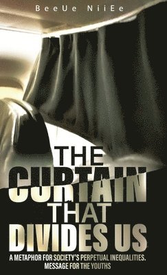 Curtain That Divides US