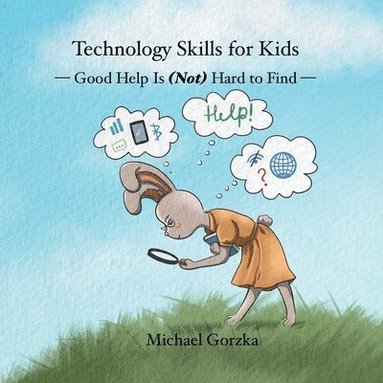 bokomslag Technology Skills for Kids