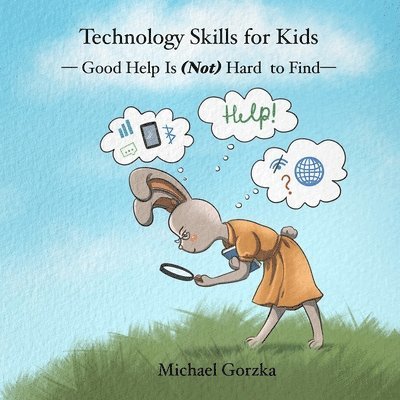 Technology Skills for Kids 1