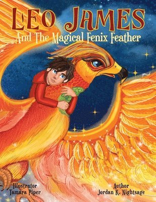 Leo James and the Magical Fenix Feather 1