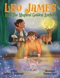 bokomslag Leo James and the Magical Golden Antlers