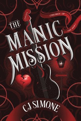 The Manic Mission (Children of the Mob, #1) 1