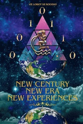 New Century, New Era, New Experiences 1