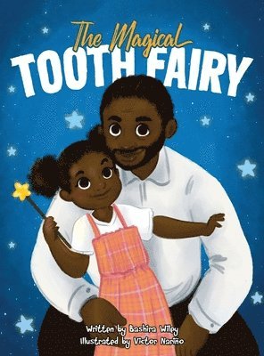 Bashira Wiley - Magical Tooth Fairy, Inbunden
