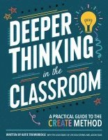 Deeper Thinking in the Classroom 1