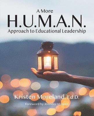 bokomslag More H.U.M.A.N. Approach to Educational Leadership