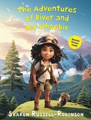 Sharon Russell Robinson - Adventures of River and Her Whoobie, Inbunden