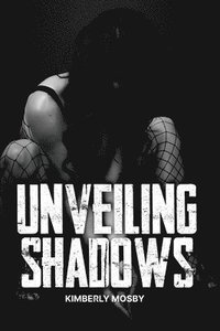 bokomslag Unveiling Shadows