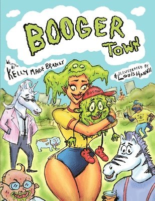 Louis Hansell, Kelly Marie Bradley - Booger Town, Häftad
