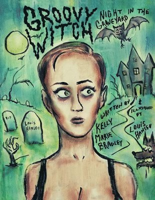Kelly Marie Bradley - Groovy Witch, Häftad