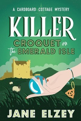 bokomslag Killer Croquet on the Emerald Isle