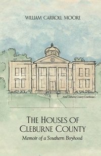 bokomslag The Houses of Cleburne County