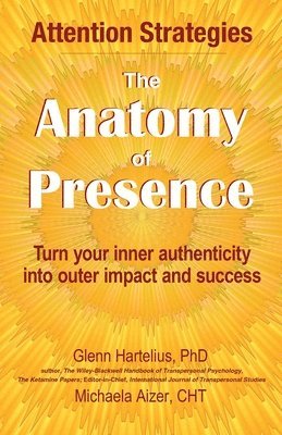 The Anatomy of Presence 1