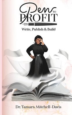 Tamara Mitchell-Davis - Pen to Profit, Häftad