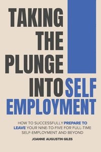 bokomslag Taking the Plunge into Self-Employment