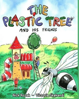 The Plastic Tree and His Friends 1