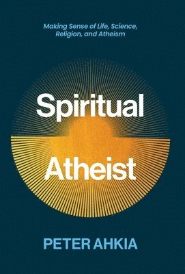 bokomslag Spiritual Atheist