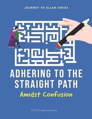 Adhering to the Straight Path 1