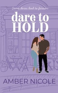 bokomslag Dare To Hold