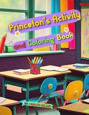 Carolyn Wilson - Princeton's Activity And Coloring Book, Häftad
