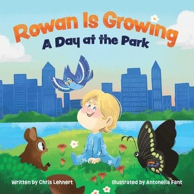 Chris Lehnert, Sara Lehnert - Rowan Is Growing, Häftad