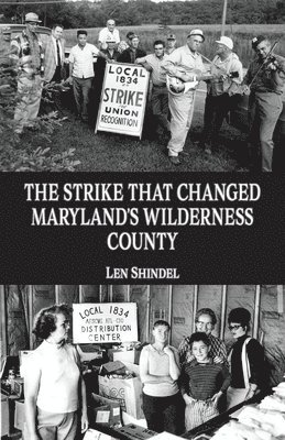 Strike That Changed Maryland's Wilderness County 1