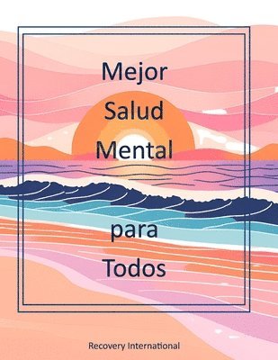 Mejor Salud Mental Para Todos