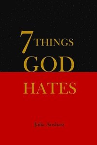 bokomslag 7 Things God Hates