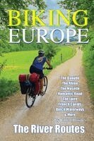 Robert Downes - Biking Europe - The River Routes, Häftad