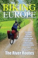 Robert Downes - Biking Europe - The River Routes, Häftad