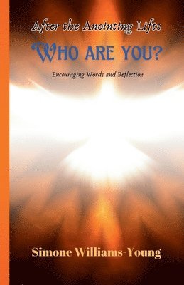 Simone Williams - Young, Simone Williams -. Young - After the Anointing Lifts, Häftad