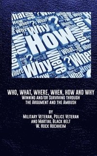 bokomslag Who, What, Where, When, How and Why